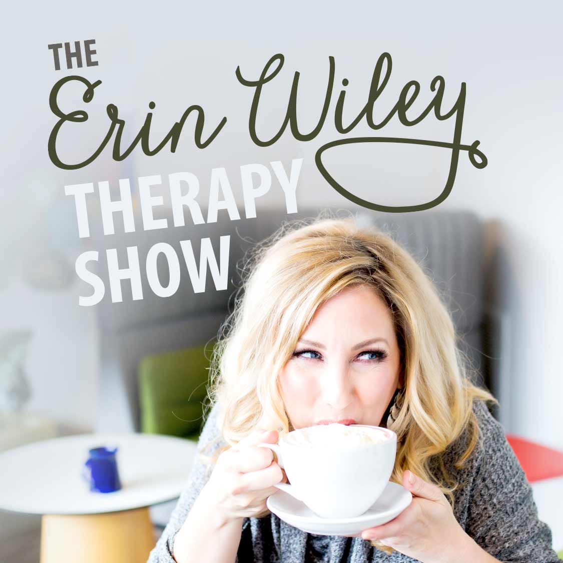 Manage Your Shift with Erin Wiley Therapy Show Podcast
